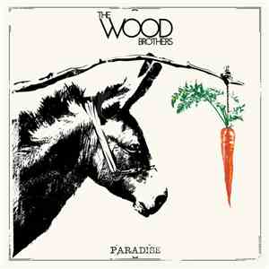 The Wood Brothers - Paradise