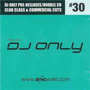 Various - DMC Presents DJ Only #30