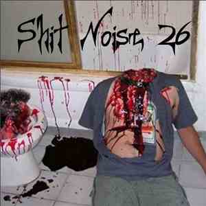 Various - Shit Noise 26
