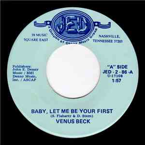 Venus Beck - Baby, Let Me Be Your First / Amarillo Dreamin'