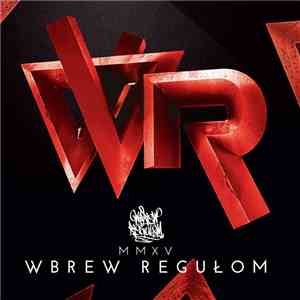 Wbrew Regułom - MMXV