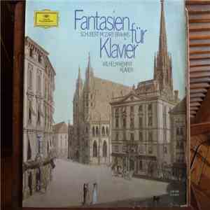 Wilhelm Kempff, Schubert · Mozart · Brahms - Fantasien Für Klavier