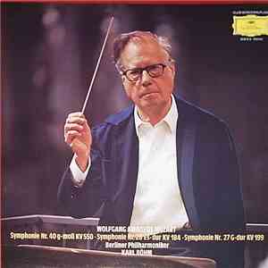 Wolfgang Amadeus Mozart - Berliner Philharmoniker / Karl Böhm - Symphonie Nr. 40 G-Moll KV 550 / Symphonie Nr. 26 Es-Dur KV 184 / Symphonie Nr. 27 G-Dur KV 199