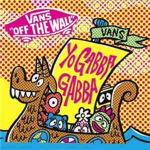 Yo Gabba Gabba! - Vans "Off The Wall"