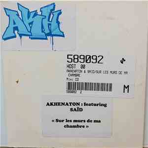 Akh Featuring Saïd - Sur Les Murs De Ma Chambre
