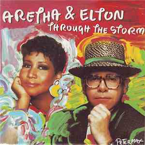 Aretha & Elton - Through The Storm