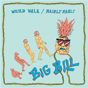 Big Bill - Weird Walk