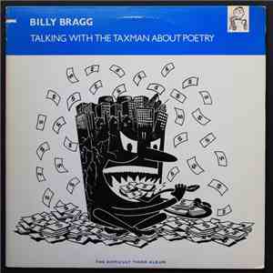 Billy Bragg - Talking With The Taxman About Poetry
