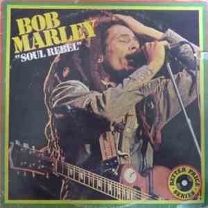 Bob Marley - Soul Rebel