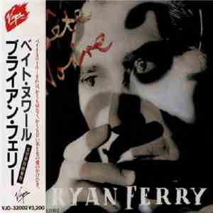 Bryan Ferry = ブライアン・フェリー - Bête Noire = ベイト・ヌワール