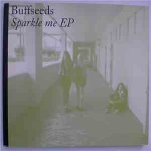 Buffseeds - Sparkle Me EP