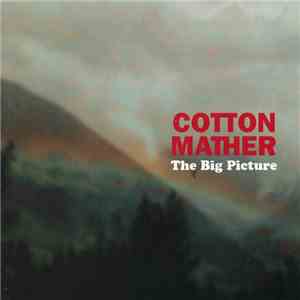 Cotton Mather - The Big Picture