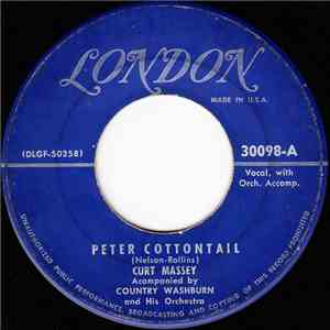 Curt Massey Accompanied By Country Washburne And His Orchestra - Peter Cottontail / Busybody