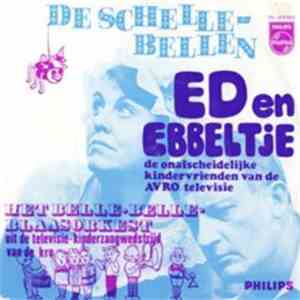 De Schellebellen - Het Belle-Belle-Blaasorkest / Ed En Ebbeltje