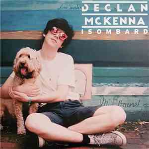 Declan McKenna - Isombard