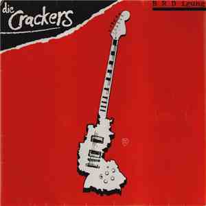 Die Crackers - B R D igung