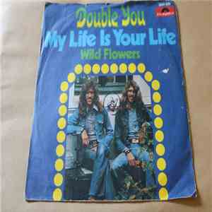 Double You  - My LifeIs Your Life/Wild Flowers