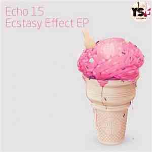 Echo 15 - Ecstasy Effect EP