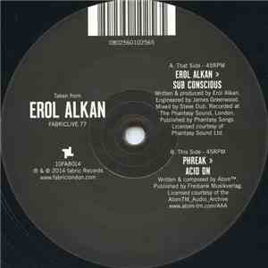 Erol Alkan / Phreak  - Sub Conscious / Acid On