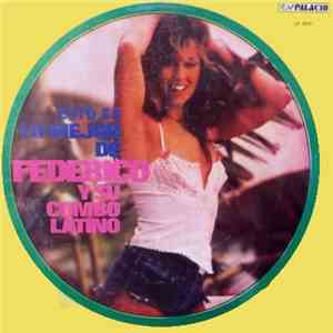 Federico Y Su Combo Latino - Esto Es Lo Mejor De Federico Y Su Combo Latino