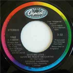 George Harrison - Give Me Love (Give Me Peace On Earth) / Miss O'Dell