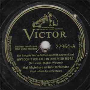 Hal McIntyre And His Orchestra - Why Don't You Fall In Love With Me / Kille Kille