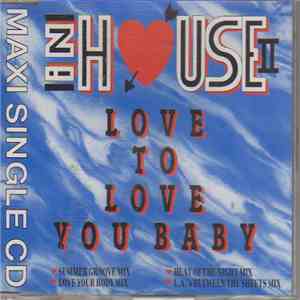 In House II - Love To Love You Baby