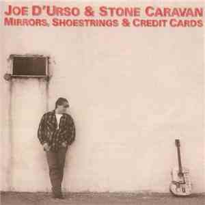 Joe D'Urso & Stone Caravan - Mirrors, Shoestrings & Credit Cards