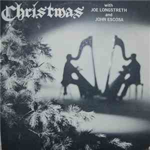 Joe Longstreth, John Escosa - Christmas with Joe Longstreth and John Escosa