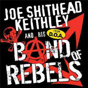 Joey Shithead Keithley - Band Of Rebels