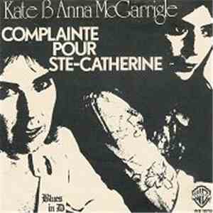 Kate & Anna McGarrigle - Complainte Pour Ste-Catherine