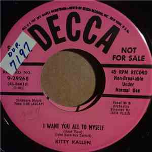 Kitty Kallen - I Want You All To Myself (Just You)