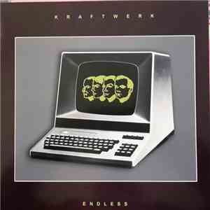 Kraftwerk - Endless
