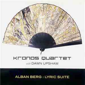 Kronos Quartet with Dawn Upshaw - Alban Berg - Lyric Suite