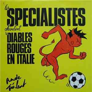 Les Specialistes - Les Diables Rouges En Italie