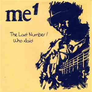 me 1 - The Last Number / Who Said