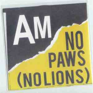 No Paws (No Lions) / A M - Split