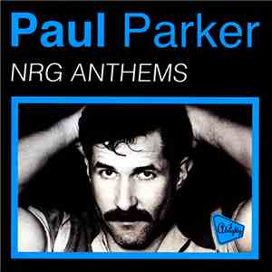Paul Parker - NRG Anthems