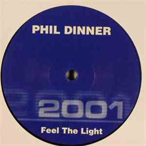 Phil Dinner - Feel The Light