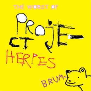 Project Herpes - The Worst Of Project Herpes