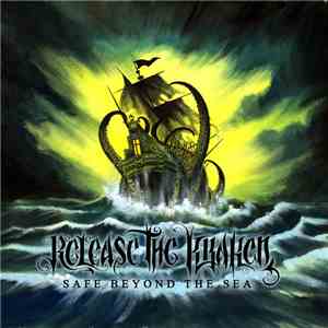 Release The Kraken - Safe Beyond The Sea