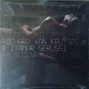 Richard Van Kruysdijk & Itamar Serussi - Dance Music 2010-2011