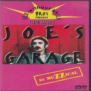 Sex Without Nails Bros - Frank Zappa's Joe's Garage - Da Muzzical