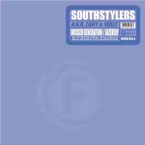 Southstylers A.K.A. Zany & Walt - Wicked Generation / Jazeker!