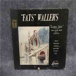 Ted Heath And His Orchestra - "Fats" Waller's "London Suite"