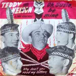 Teddy Nelson & The Apaches - Oh Susie Be Mine / Why Don't You Read My Letters