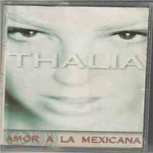 Thalía - Amor A La Mexicana
