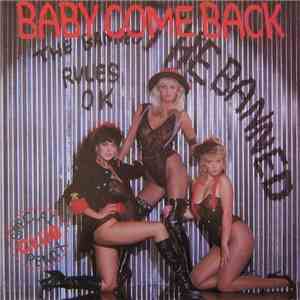 The Banned  - Baby Come Back