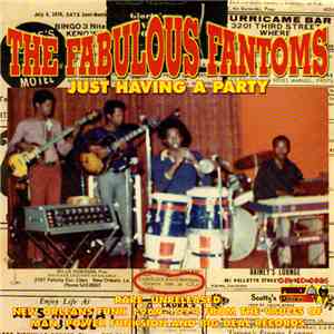 The Fabulous Fantoms - Just Having A Party