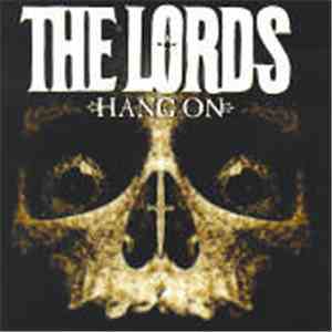 The Lords  - Hang On